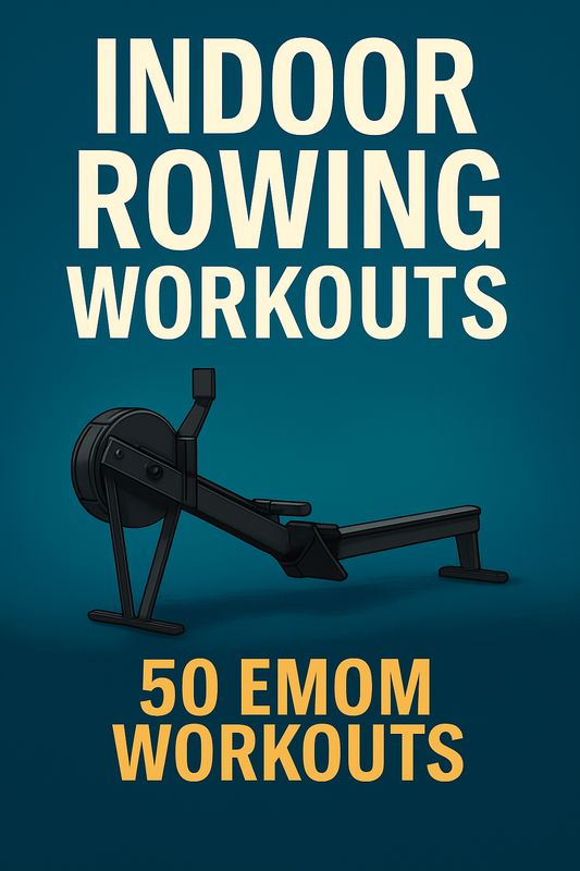 Indoor Rowing Workouts - 50 EMOM Workouts